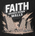 Faith Brings Down Walls Christian Bible Verse T-Shirt